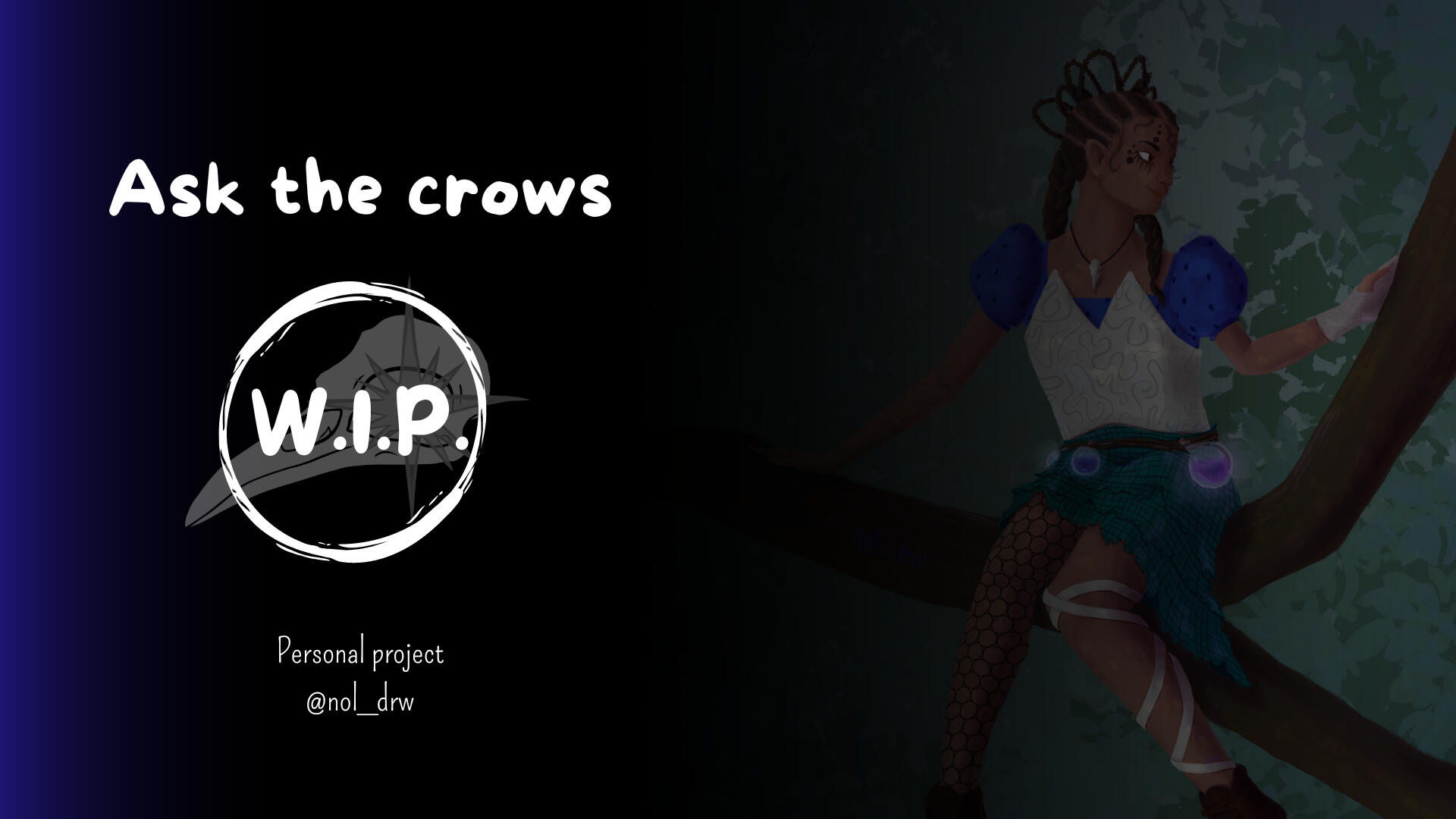 Ask the crows: title page, Work in progress